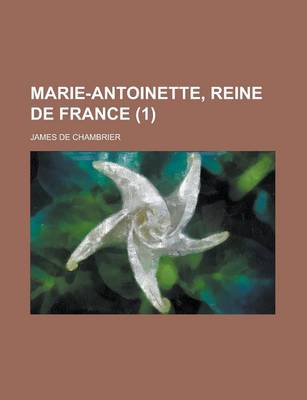 Book cover for Marie-Antoinette, Reine de France (1 )