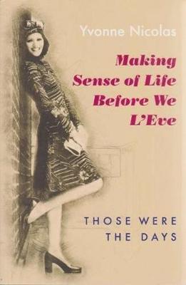 Book cover for Making Sense of Life Before We L'eve