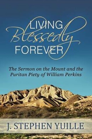 Cover of Living Blessedly Forever