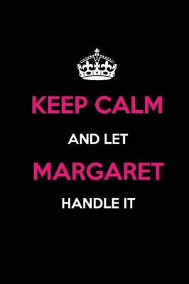 Book cover for Keep Calm and Let Margaret Handle It