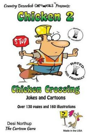 Cover of Chicken 2 -- Chicken Crossing -- Jokes and Cartoons