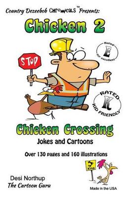 Book cover for Chicken 2 -- Chicken Crossing -- Jokes and Cartoons