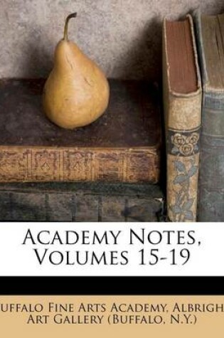 Cover of Academy Notes, Volumes 15-19