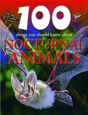 Book cover for 100 Things You Should Know About Nocturnal Animals