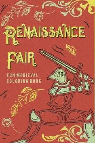 Cover of Renaissance Fair Fun Medieval Coloring Book