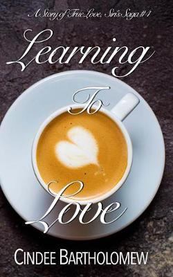 Book cover for Learning To Love