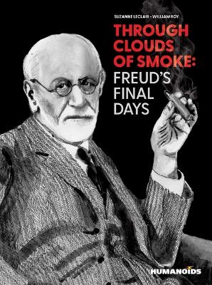Book cover for Through Clouds of Smoke: Freud's Final Days