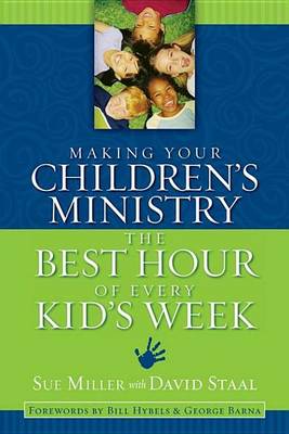 Book cover for Making Your Children's Ministry the Best Hour of Every Kid's Week