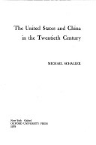 Cover of The United States and China in the Twentieth Century