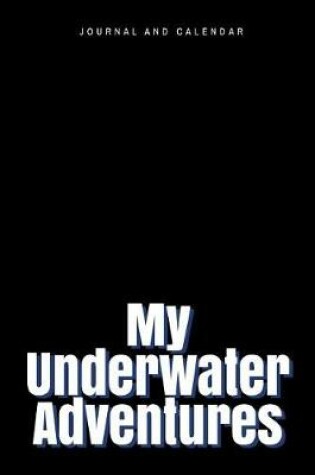 Cover of My Underwater Adventures