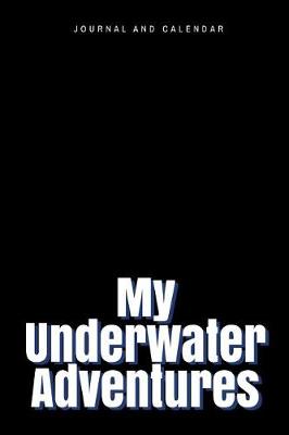 Book cover for My Underwater Adventures