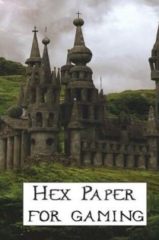 Cover of Hex Paper for Gaming Maps