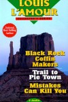 Book cover for Black Rock Coffin Makers, Trail to Pie Town & Mistakes Can Kill You