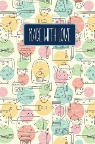 Cover of Made With Love