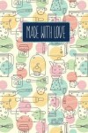 Book cover for Made With Love