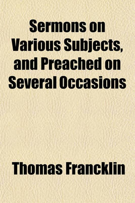 Book cover for Sermons on Various Subjects, and Preached on Several Occasions (Volume 3)