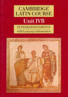 Book cover for Cambridge Latin Course Unit 4B (Integrated)