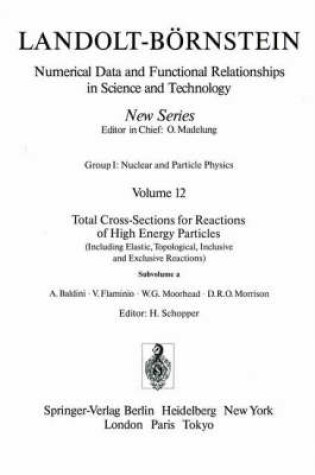 Cover of Total Cross-Sections for Reactions of High Energy Particles (Including Elastic, Topological, Inclusive and Exclusive Reactions) / Totale Wirkungsquerschnitte für Reaktionen hochenergetischer Teilchen (einschließlich elastischer,topologischer, inklusiver u