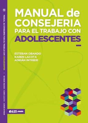 Cover of Manual de Consejeria Para El Trabajo Con Adolescentes