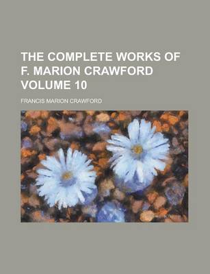 Book cover for The Complete Works of F. Marion Crawford Volume 10