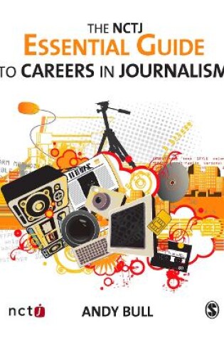 Cover of The NCTJ Essential Guide to Careers in Journalism