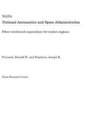 Cover of Fiber Reinforced Superalloys for Rocket Engines