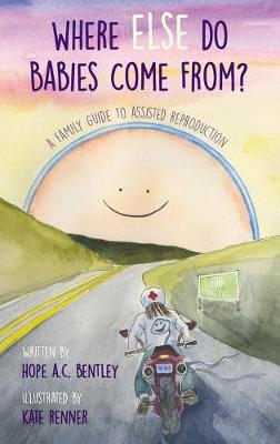 Cover of Where Else Do Babies Come From?