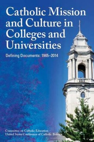 Cover of Catholic Mission and Culture in Colleges and Universities