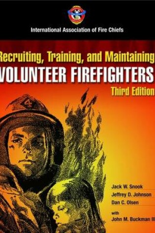 Cover of Recruiting, Training, and Maintaining Volunteer Fire Fighters