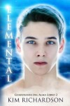 Book cover for Elemental (Guardianes Del Alma Libro 2)
