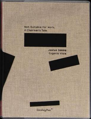 Book cover for Jaanus Samma – Not Suitable for Work. A Chairman`s Tale