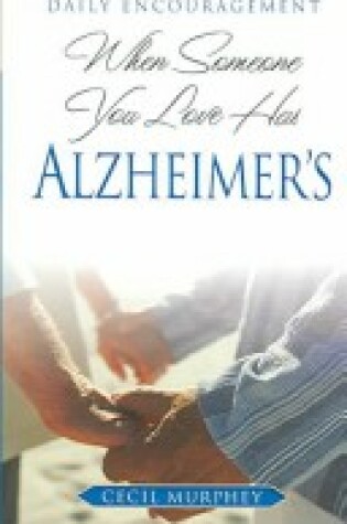 Cover of When Someone You Love Has Alzheimer's