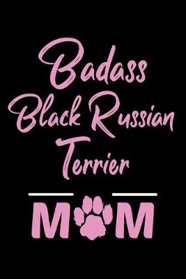 Book cover for Badass Black Russian Terrier Mom