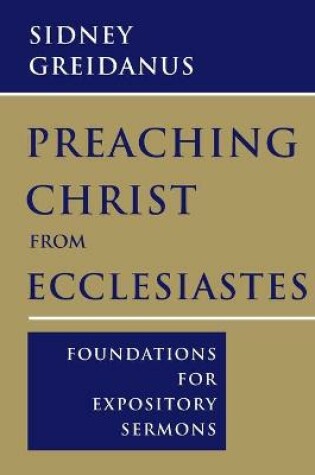 Cover of Preaching Christ from Ecclesiastes