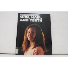 Book cover for Skin, Hair, and Teeth