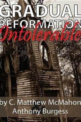 Cover of Gradual Reformation Intolerable