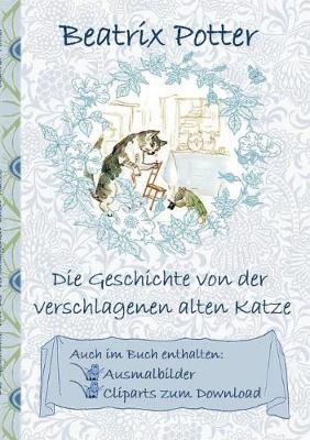 Book cover for Die Geschichte von der verschlagenen alten Katze (inklusive Ausmalbilder und Cliparts zum Download)