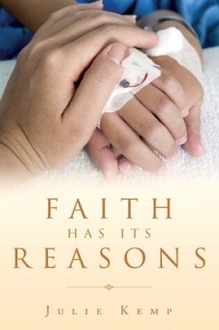 Cover of Faith Has Its Reasons