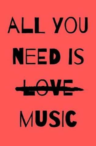 Cover of All you need is music