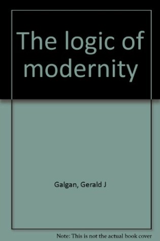 Cover of The Logic of Modernity