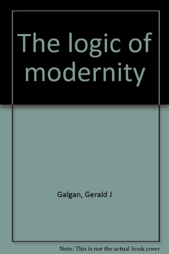 Book cover for The Logic of Modernity