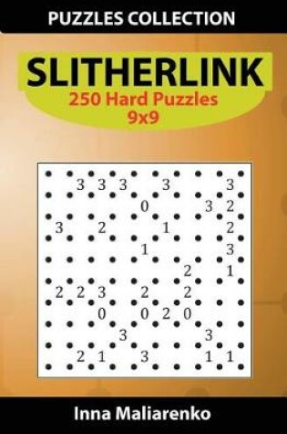 Cover of Slitherlink - 250 Hard Puzzles 9x9