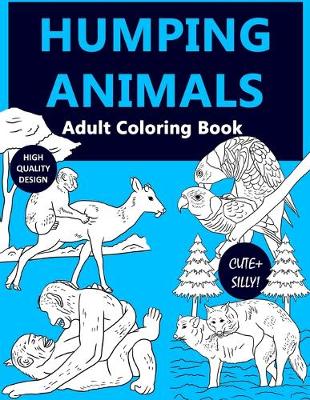 Book cover for Humping Animal Adult Coloring Book
