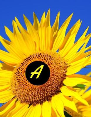 Book cover for A Monogram Initial A Sunflower Letter A Journal Notebook