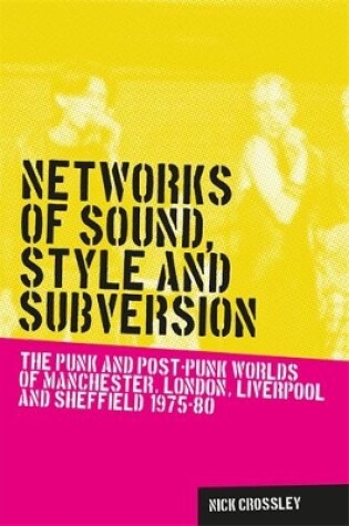 Cover of Networks of Sound, Style and Subversion