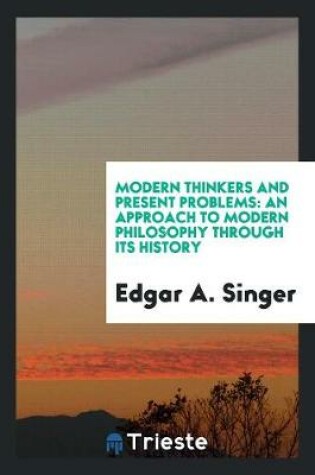 Cover of Modern Thinkers and Present Problems