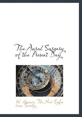 Book cover for The Aural Surgery of the Present Day