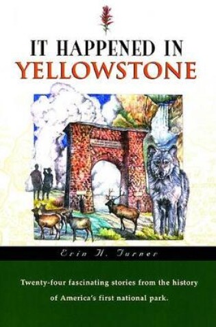 Cover of It Happened in Yellowstone