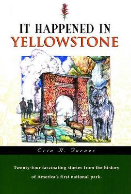 Cover of It Happened in Yellowstone
