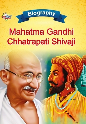 Book cover for Biography of Mahatma Gandhi and Chhatrapati Shivaji